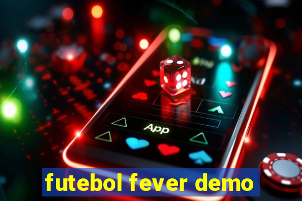 futebol fever demo